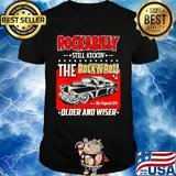 Rockabilly still kickin the rock n roll the original 50s older and wiser car shirt