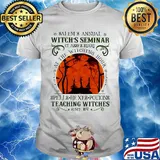 Salem annual witch's seminar teaching witches since 1692 sunset shirt