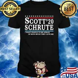 Scott 20 Schrute I want people to be afraid of how much they love me shirt