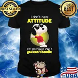 Snoopy glass i don't have attitude i've got personality you can't handle shirt