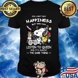 Snoopy You can’t buy happiness but you can listen to Queen and it’s almost the same thing shirt