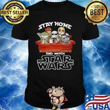 Stay home and watch star wars mask shirt