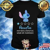 Stitch adulting overrated and overpriced would not recommend stars shirt