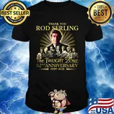 Thank you rod serling the twilight zone 62nd anniversary 1959 2021 signatures shirt