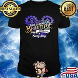 There's a great big beautiful tomorrow shining at the end of every day shirt