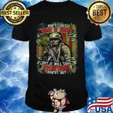 Veteran you've got what it takes but it will take everything you're got shirt