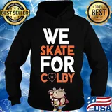 We skate for colby heart s Hoodie