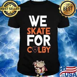 We skate for colby heart shirt
