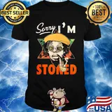 Weed sorry i'm stoned shirt