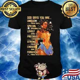 Wonder woman god says you are unique special lovely precious strong chosen forgiven shirt