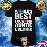 World's best fucking auntie ever heart shirt