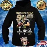 19 incredible years of laying in football 9 drew brees new orleans saint signature s Hoodie