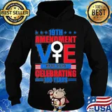 19th amendment vote 1920 2020 celebrating 100 years stars s Hoodie