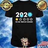 2020 Very Bad Would Not Recommend One Star Rating Mask Coronavirus Shirt