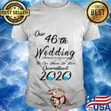 46th Wedding Anniversary Couples Him Her Quarantined 2020 T-Shirt
