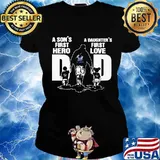 A son's first hero a daughter's first love dad storm happy father's day s Ladies tee