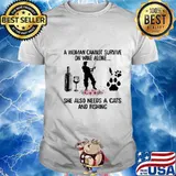 A woman cannot survive on wine alone she also needs a cats and fishing flowers shirt
