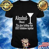 Alcohol (Noun) The Glue Holding This 2020 Shitshow Together Tank Top
