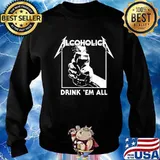Alcoholica drink em all s Sweater