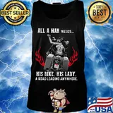 All a man needs his bike his lady a road leading anywhere s Tank top