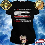 American Flag Not all heroes wear capes My husband wears bunker gear s Ladies tee