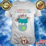 Animals reading book the world belongs to those who read shirt