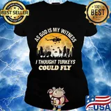 As god is my witness i thought turkeys could fly s Ladies tee