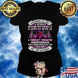 Assuming i'm just a woman was your first mistake i'm a spoiled wife of a forklift operator he has anger issues heart s Ladies tee