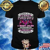 Assuming i'm just a woman was your first mistake i'm a spoiled wife of a grumpy welder he has anger issues shirt