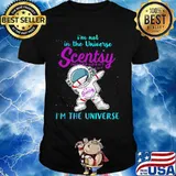 Astronaut i'm not in the universe scentsy in the universe shirt
