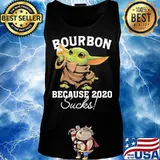 Baby yoda bourbon because 2020 sucks s Tank top