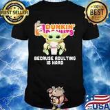 Baby yoda dunkin donuts because adulting is hard shirt