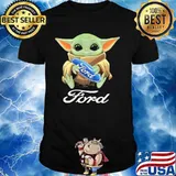 Baby yoda hug ford shirt