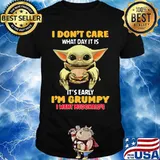 Baby yoda i don't care what day it is i'm grumpy i want diet mcdonald's shirt