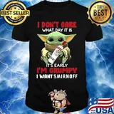 Baby yoda i don't care what day it is i'm grumpy i want smirnoff shirt