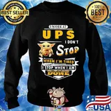 Baby yoda i work at ups i don't stop when i'm tired i stop when i am done s Sweater