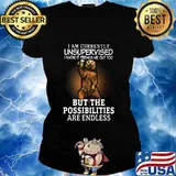 Bear i am currently unsupervised know it freaks me out too but the possibilities are endless s Ladies tee