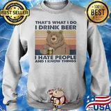 Bear That's what I do I drink beer I hate people and I know things Vintage retro s Sweater