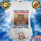 Bear that's what i do i drink dr pepper lite i hate people and i know things vintage retro s Ladies tee