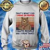 Bear that's what i do i drink dr pepper lite i hate people and i know things vintage retro s Sweater