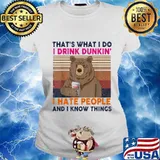 Bear that's what i do i drink dunkin donuts lite i hate people and i know things vintage retro s Ladies tee