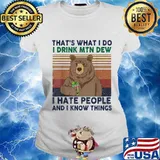 Bear that's what i do i drink mtn dew i hate people and i know things vintage retro s Ladies tee