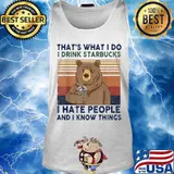 Bear that's what i do i drink starbucks i hate people and i know things vintage retro s Tank top