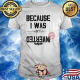 Because i was inverted top gun 2020 shirt
