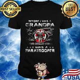 Before i was a grandpa i was a paratrooper stars shirt