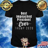 BEST IMPEACHED PRESIDENT EVER TRUMP 2020 SHIRT