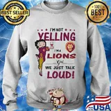 Betty boop i'm not yelling i'm a lions girl we just talk loud s Sweater