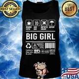 Big Girl Warning Sarcasm Inside Contents may vary in color 100% Organic s Tank top