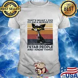 Black car that's what i do i am a nurse i stab people and i know things vintage retro shirt