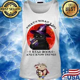 Black Cat witch That's what I do I read books and I know things sunset s Tank top